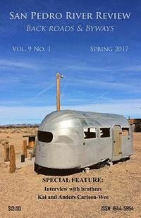 bokomslag San Pedro River Review Vol. 9 No. 1 Spring 2017