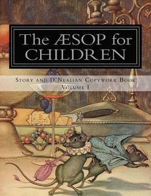 bokomslag Aesop for Children: Story and D'Nealian Copybook Volume I