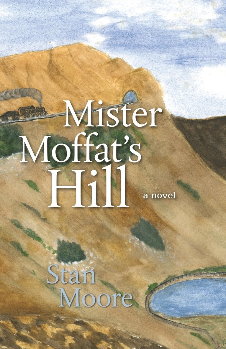 Mister Moffat's Hill 1