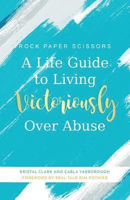 A Life Guide to Living Victoriously Over Abuse 1