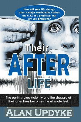 Their After Life: The earth shakes violently and the struggle of their after lives becomes the ultimate test. 1