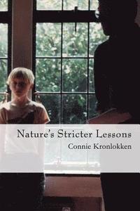bokomslag Nature's Stricter Lessons