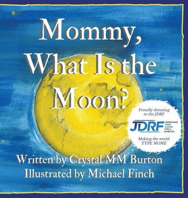 bokomslag Mommy, What Is the Moon?