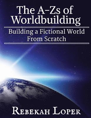 The A-Zs of Worldbuilding 1