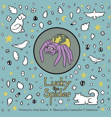 Alan Simon - Lucky the Spider, Inbunden