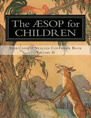 bokomslag The Aesop for Children: Story and D'Nealian Copwork Book, Volume II