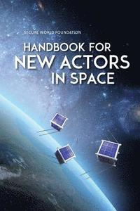 bokomslag Handbook for New Actors in Space