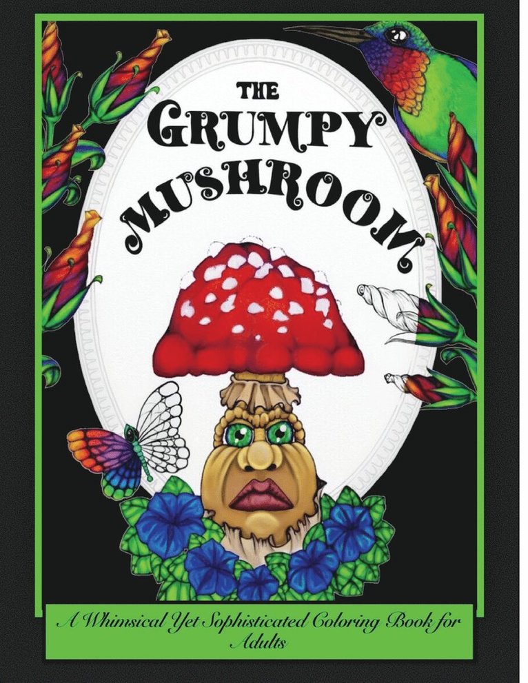 The Grumpy Mushroom 1