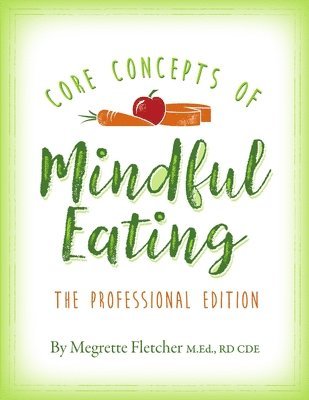 The Core Concepts of Mindful Eating 1