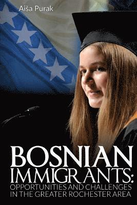 bokomslag Bosnian Immigrants: Opportunities and Challenges