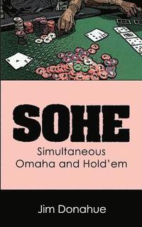 bokomslag Sohe: Simultaneous Omaha and Hold'em