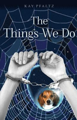 Kay Pfaltz - The Things We Do, Häftad