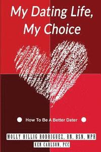 bokomslag My Dating Life, My Choice
