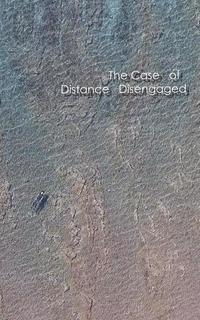 bokomslag The Case of Distance Disengaged