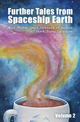 H. James Cleaves, Palmer Fliss - Further Tales from Spaceship Earth, Häftad