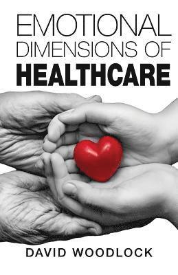 bokomslag Emotional Dimensions of Healthcare