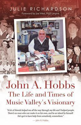 bokomslag John A. Hobbs The Life and Times of Music Valley's Visionary