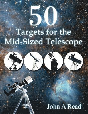 John Read - 50 Targets for the Mid-Sized Telescope, Häftad