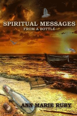 bokomslag Spiritual Messages: From A Bottle