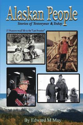 bokomslag Alaskan People: Stories of Yesteryear and Today