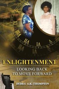 bokomslag Enlightenment: Looking Back to Move Forward