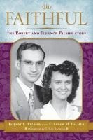 bokomslag Faithful: The Robert & Eleanor Palmer Story