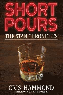 bokomslag Short Pours: The Stan Chronicles