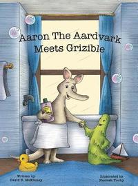 bokomslag Aaron the Aardvark Meets Grizible