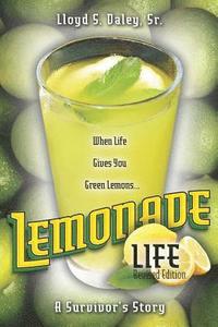 bokomslag Lemonade Life: A Survivor's Story: When Life Gives Green Lemons