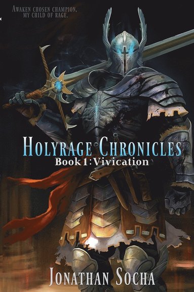 bokomslag Holyrage Chronicles - Vivication