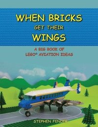 bokomslag When Bricks Get Their Wings