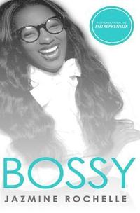 bokomslag Bossy: Inspiration for the Entrepreneur