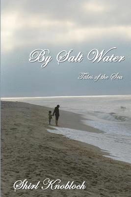 bokomslag By Salt Water: Tales of the Sea