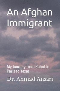 bokomslag An Afghan Immigrant