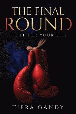 The Final Round: Fight for Your Life 1