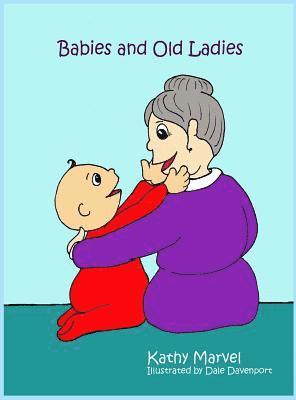 Babies and Old Ladies 1