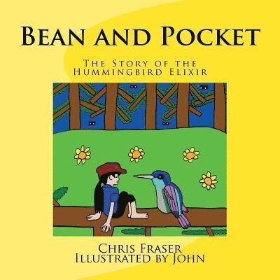 Bean and Pocket: The Story of the Hummingbird Elixir 1