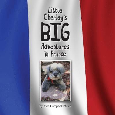 Little Charley's Big Adventures in France 1