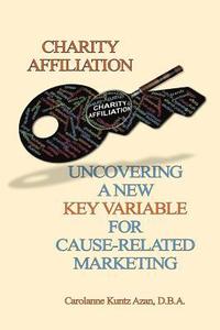bokomslag Charity Affiliation: Uncovering a New Key Variable for Cause-Related Marketing