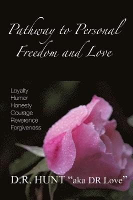 Pathway to Personal Freedom and Love 1