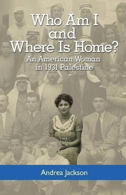 Andrea Jackson - Who Am I and Where Is Home?, Häftad