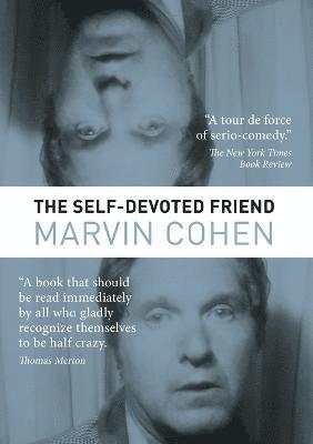 Marvin Cohen - Self-Devoted Friend, Häftad