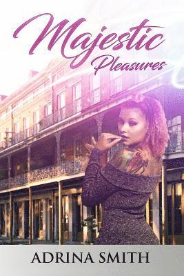 Majestic Pleasures 1