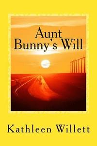 bokomslag Aunt Bunny's Will