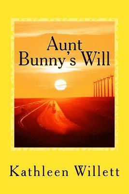 Aunt Bunny's Will 1