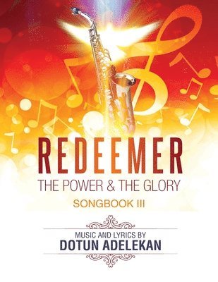 bokomslag Redeemer the Power & the Glory Songbook 3