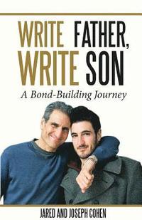 bokomslag Write Father, Write Son: A Bond-Building Journey