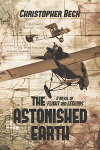 bokomslag The Astonished Earth: A Novel of Flight and Legends