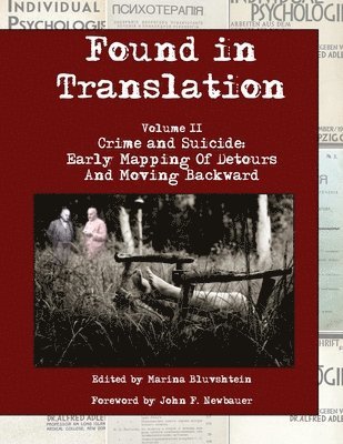 Found in Translation. Volume II. Crime and Suicide 1