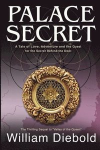 bokomslag Palace Secret: A Tale of Love, Adventure and the Quest for the Secret Behind the Door